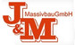 J&amp;M Massivbau GmbH