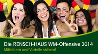 Die RENSCH-HAUS WM-Offensive 2014
