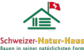 Schweizer-Natur-Haus GmbH